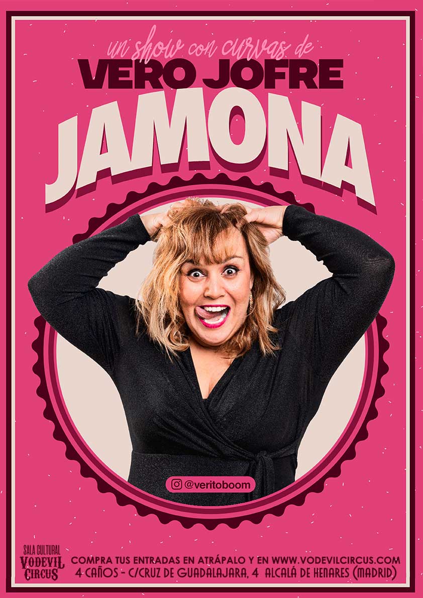 Cartel de Jamona, monólogo de Vero Jofre en Vodevil Circus, Alcalá de henares