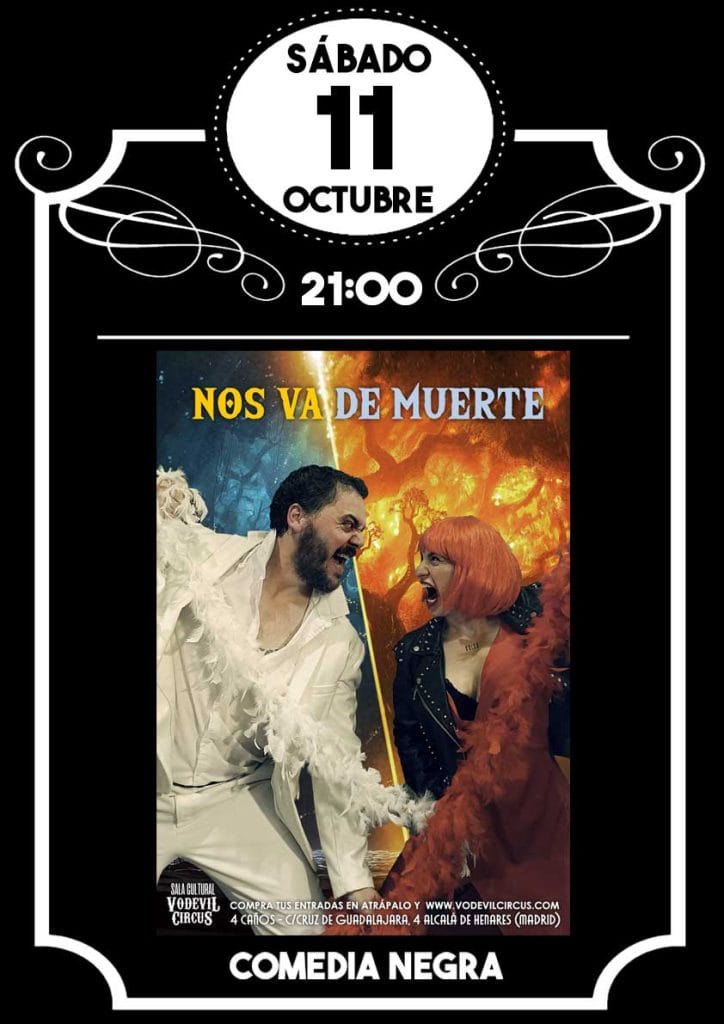 Cartel de "Nos va de Muerte", comedia negra teatral en Vodevil Circus, Alcalá de Henares