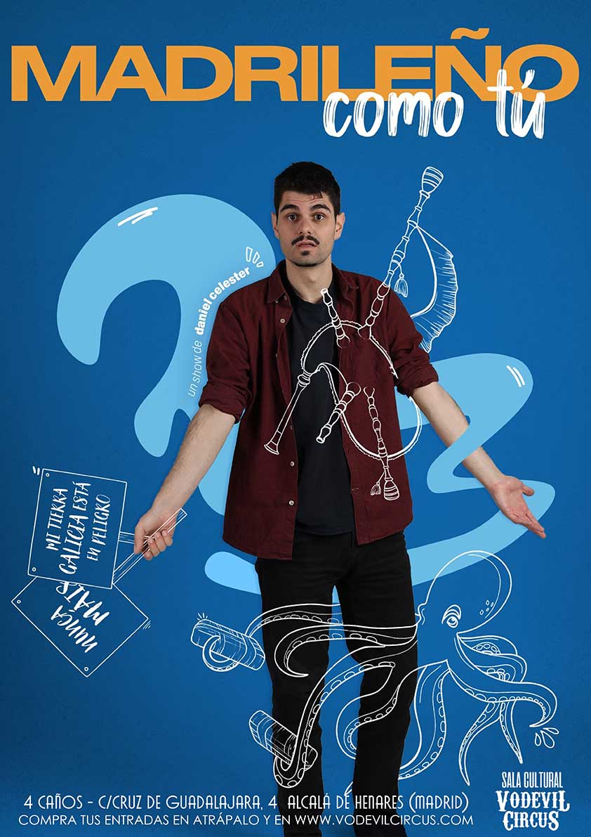 Cartel de Madrileño como tú, monólogo de Daniel Celester en Vodevil Circus, Alcalá de Henares