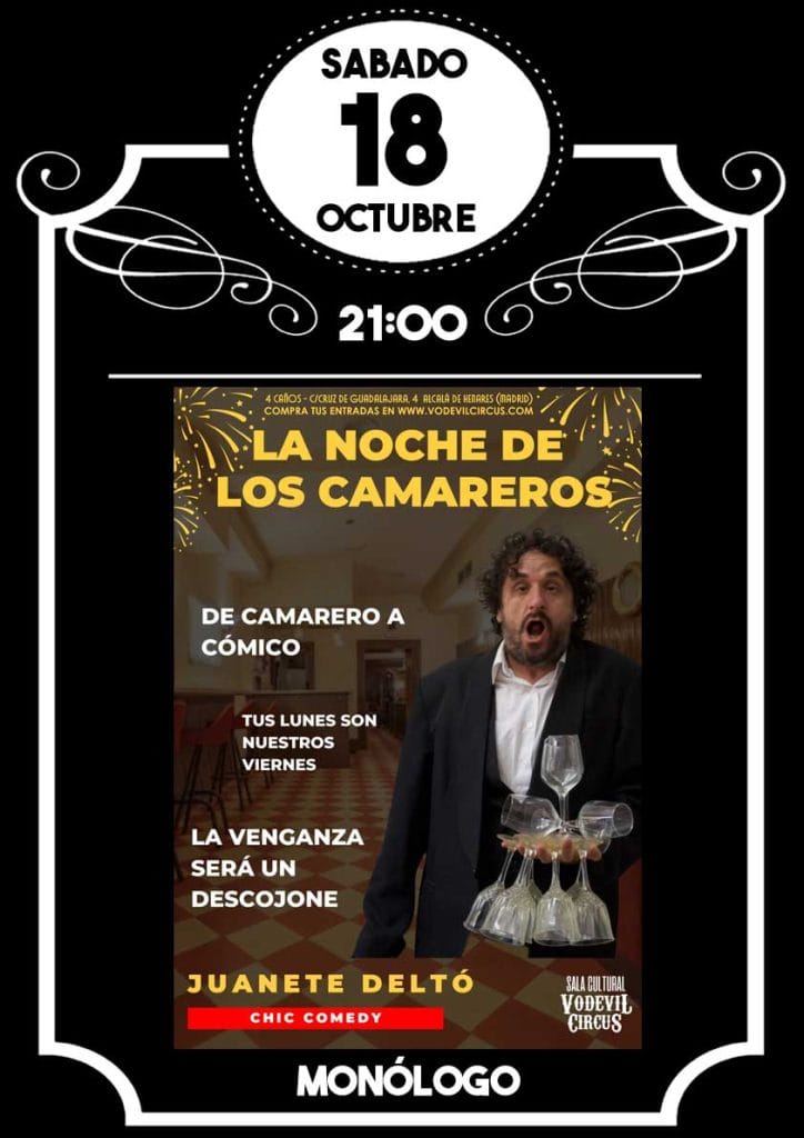 Cartel de "La Noche de los Camareros", monólogo de Juanete Deltó en Vodevil Circus, Alcalá de Henares