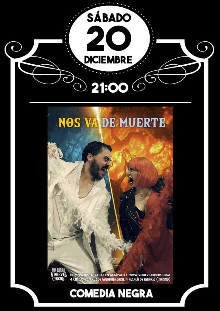 Cartel de Nos va de Muerte, comedia teatral de humor negro en Vodevil Circus, Alcalá de Henares