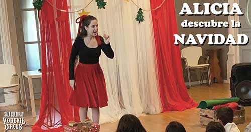 Alicia descubre la navidad, teatro infantil en Vodevil Circus, Alcalá de Henares