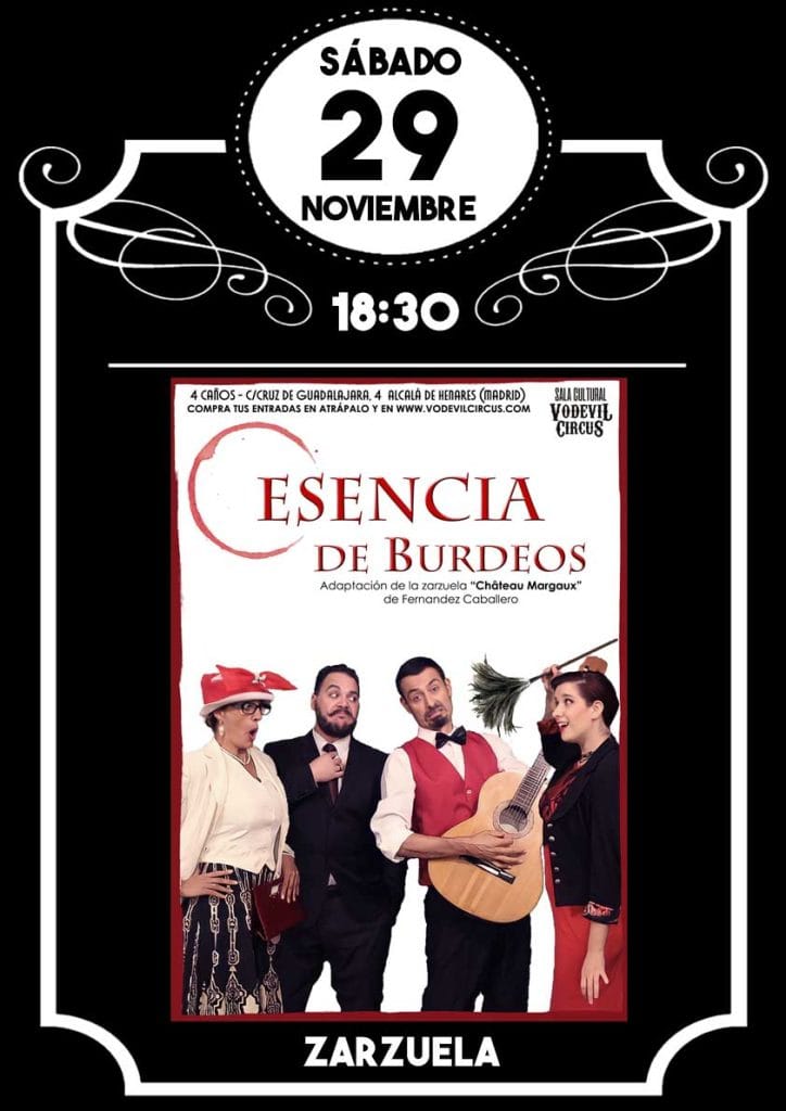 Cartel de Esencia de Burdeos, zarzuela en Vodevil Circus, Alcalá de Henares