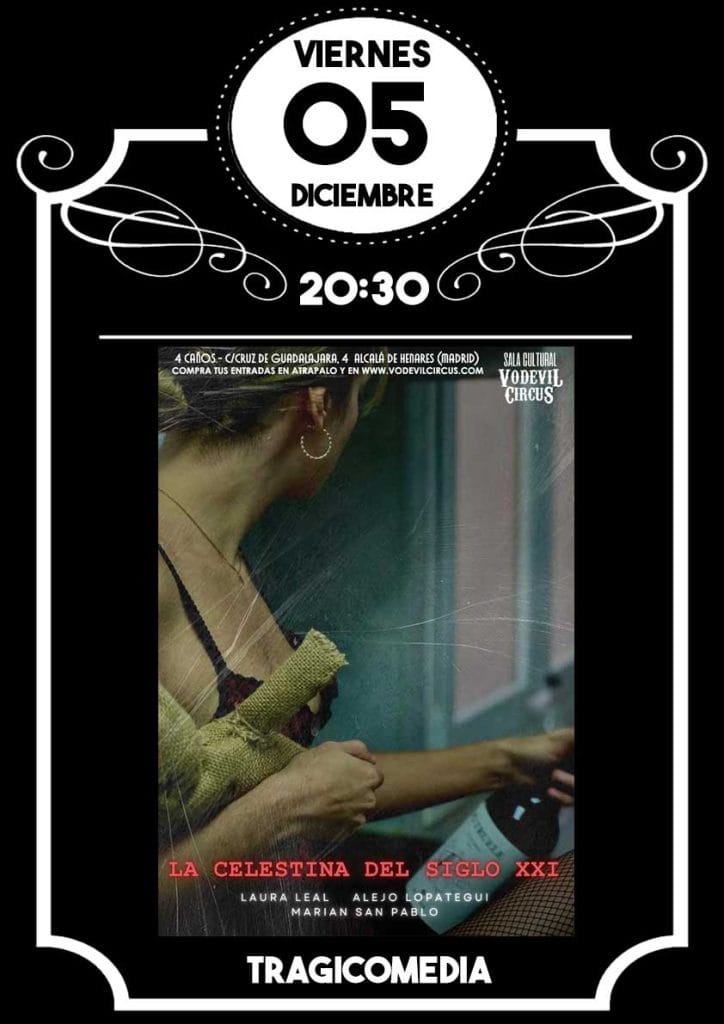 Cartel de La Celestina del Siglo XXI, tragicomedia en Vodevil Circus