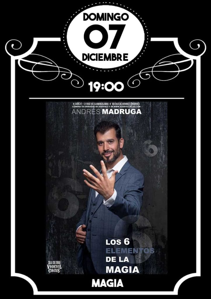 Cartel de Los 6 elementos de la magia, show de magia en Vodevil Circus, Alcalá de Henares