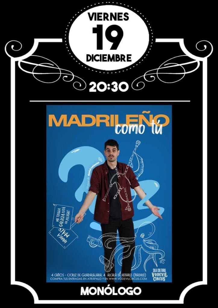 Cartel de Madrileño como tú, monólogo de Daniel Celester en Vodevil Circus, Alcalá de Henares