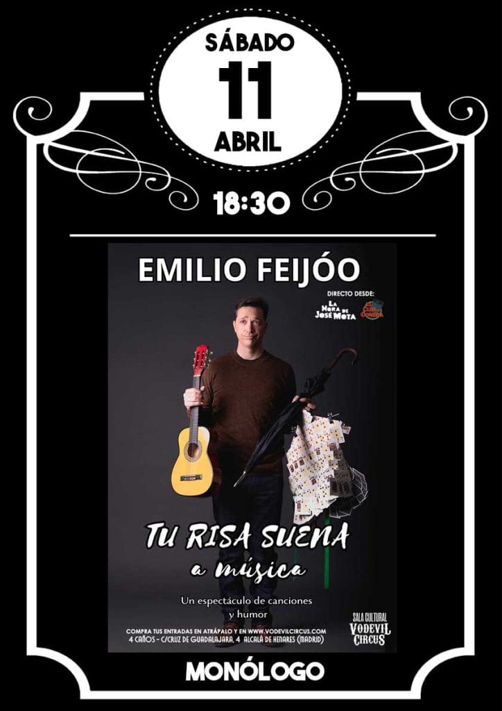 Cartel de Tu risa suena a música, monólogo musical de Emilio Feijóo en Vodevil Circus, Alcalá de Henares