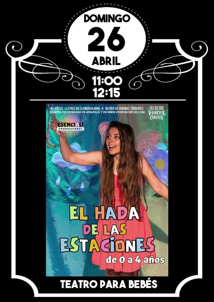 Cartel de El Hada de las estaciones, teatro para bebés en Vodevil Circus, Alcalá de Henares