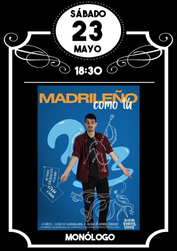 Cartel de Madrileño como tú, monólogo de Daniel Celester en Vodevil Circus, Alcalá de Henares