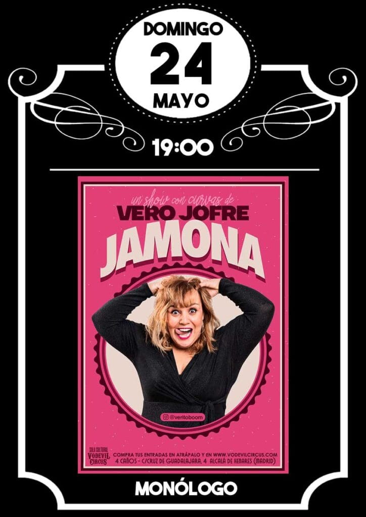 Cartel de Jamona, monólogo de Vero Jofre en Vodevil Circus, Alcalá de Henares