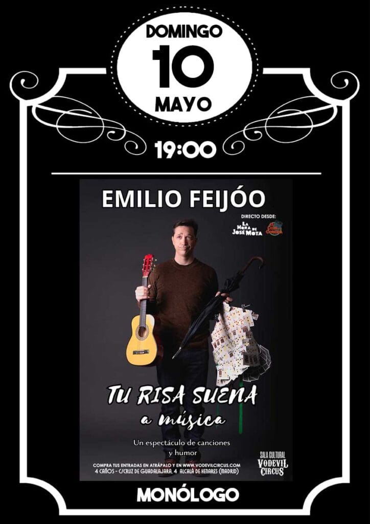 Cartel de Tu risa suena a música, monólogo musical de Emilio Feijóo en Vodevil Circus, Alcalá de Henares