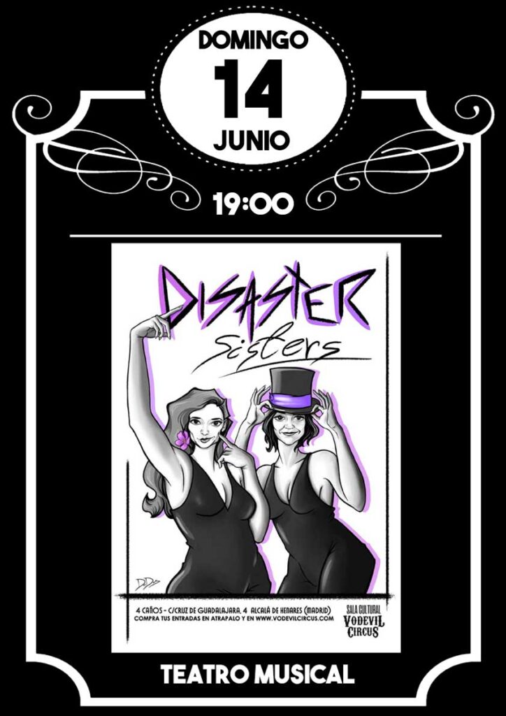Cartel de Disaster Sisters, comedia musical en Vodevil Circus, Alcalá de Henares