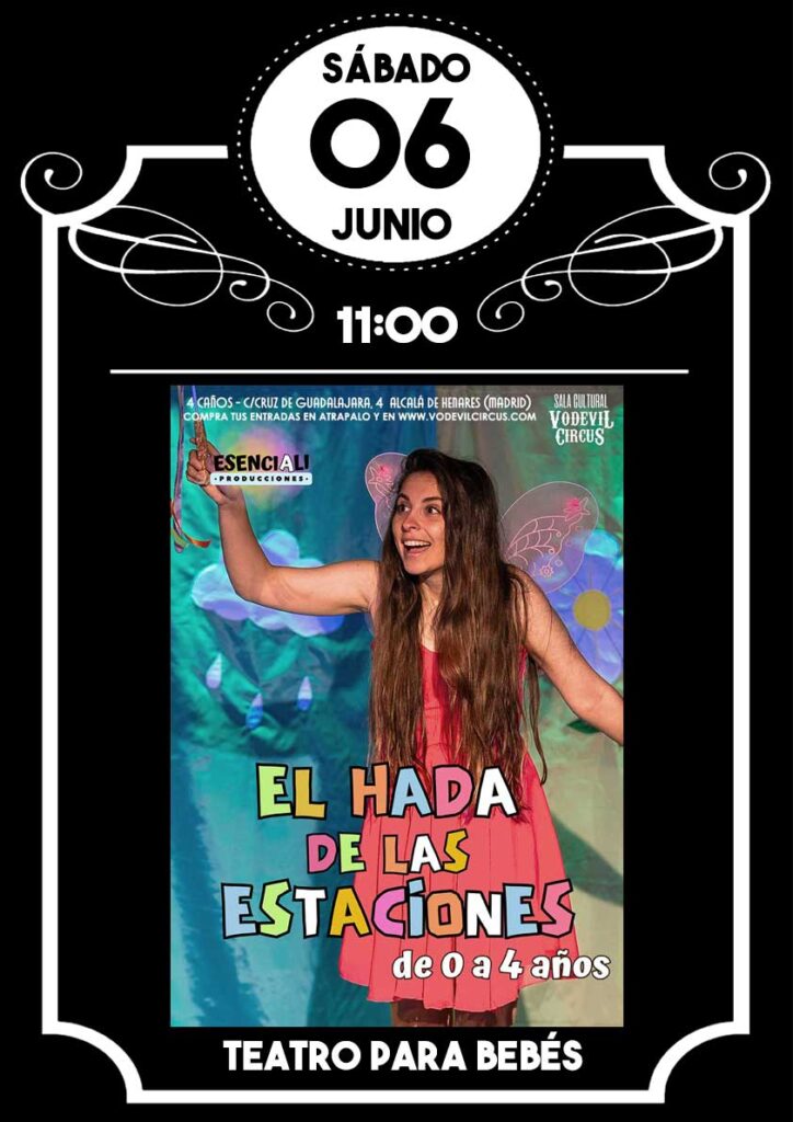 Cartel de El hada de las estaciones, teatro para bebés en Vodevil Circus, Alcalá de Henares