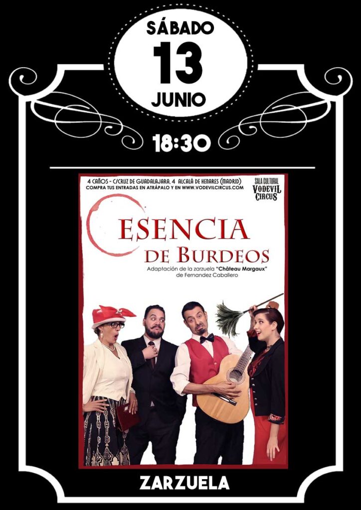 Cartel de Esencia de Burdeos, zarzuela en Vodevil Circus, Alcalá de Henares