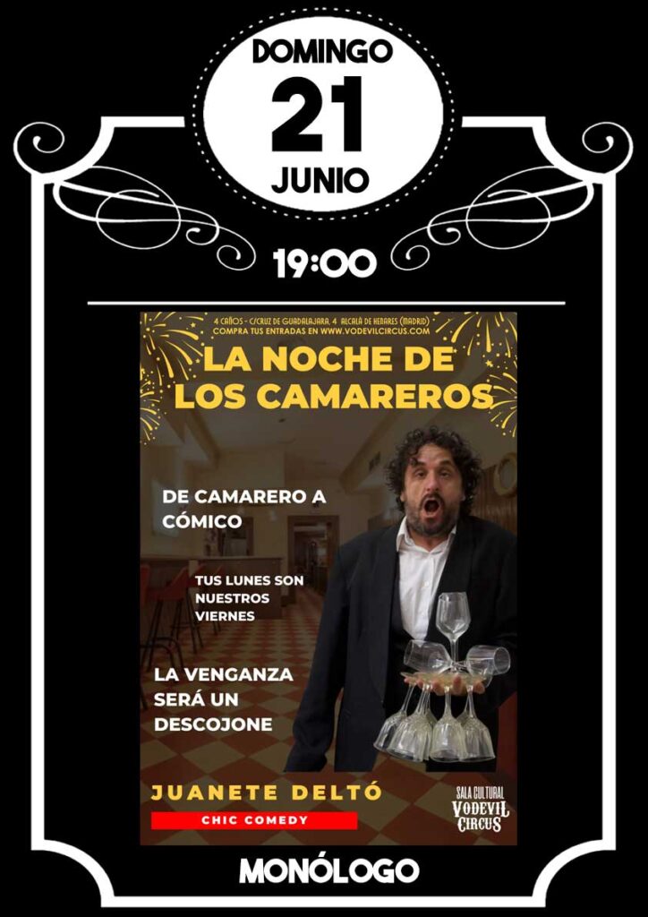 Cartel de La noche de los camareros, monólogo de Juanete Deltó en Vodevil Circus, Alcalá de Henares