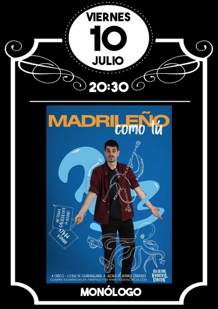 Cartel de Madrileño como tú, monólogo de Daniel Celester en Vodevil Circus, Alcalá de Henares