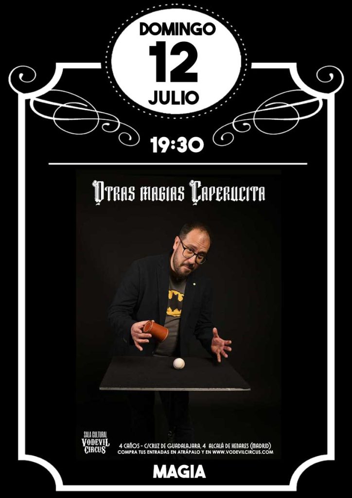 Cartel de Otras magias Caperucita, magia en Vodevil Circus, Alcalá de Henares
