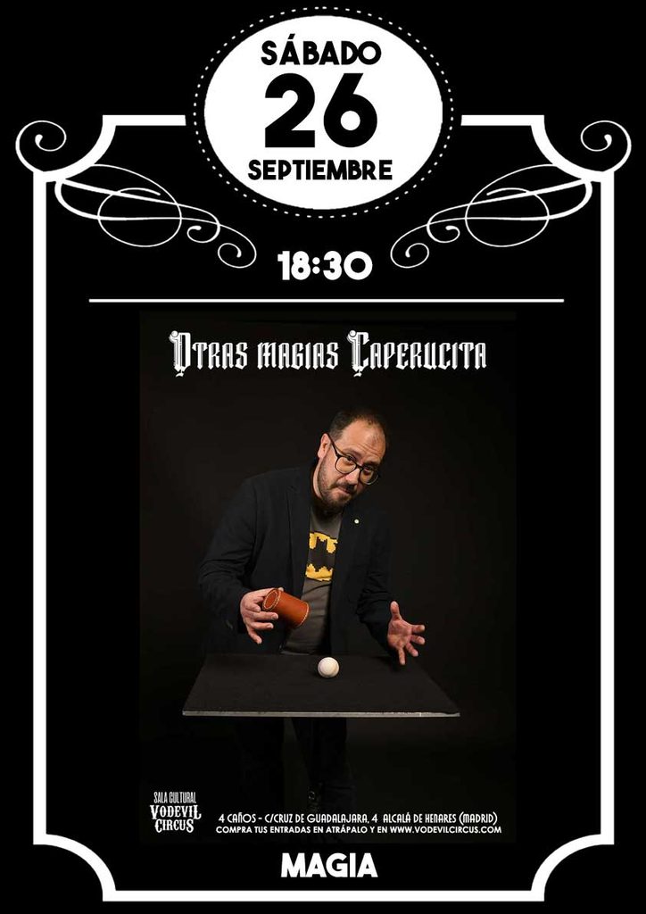 Cartel de Otras magias Caperucita, magia en Vodevil Circus, Alcalá de Henares