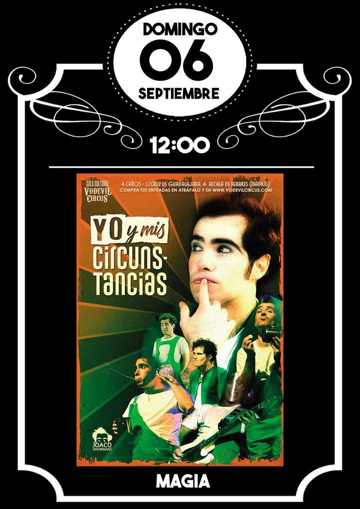 Cartel de ¡Que magia!, Yo y mis circunstancias, magia infantil en Vodevil Circus, Alcalá de Henares