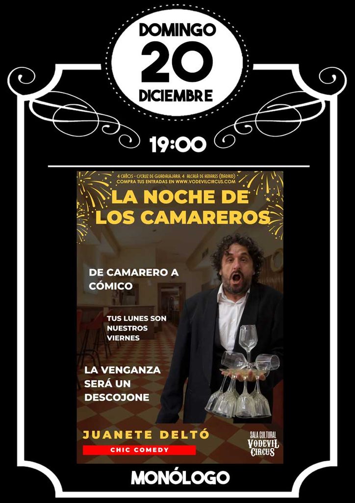 Cartel de La noche de los camareros, monólogo de Juanete Deltó en Vodevil Circus, Alcalá de Henares