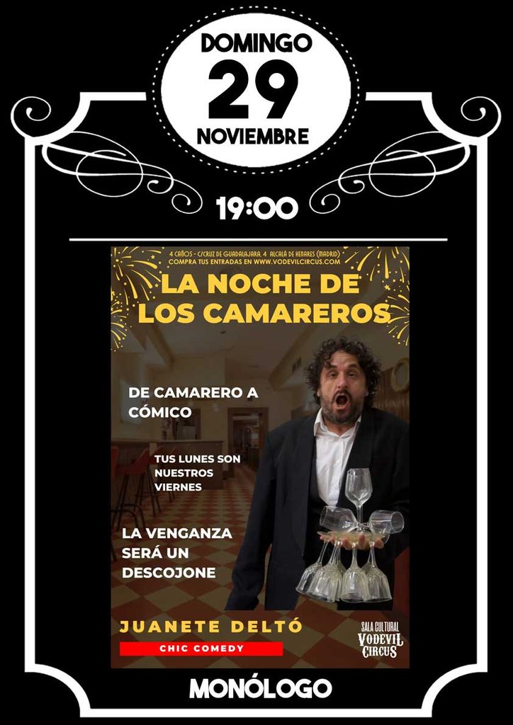 Cartel de La noche de los camareros, monólogo de Juanete Deltó en Vodevil Circus, Alcalá de Henares