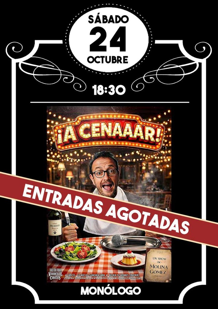Cartel de A cenaaar!, monólogo de Molina Gómez en Vodevil Circus, Alcalá de Henares