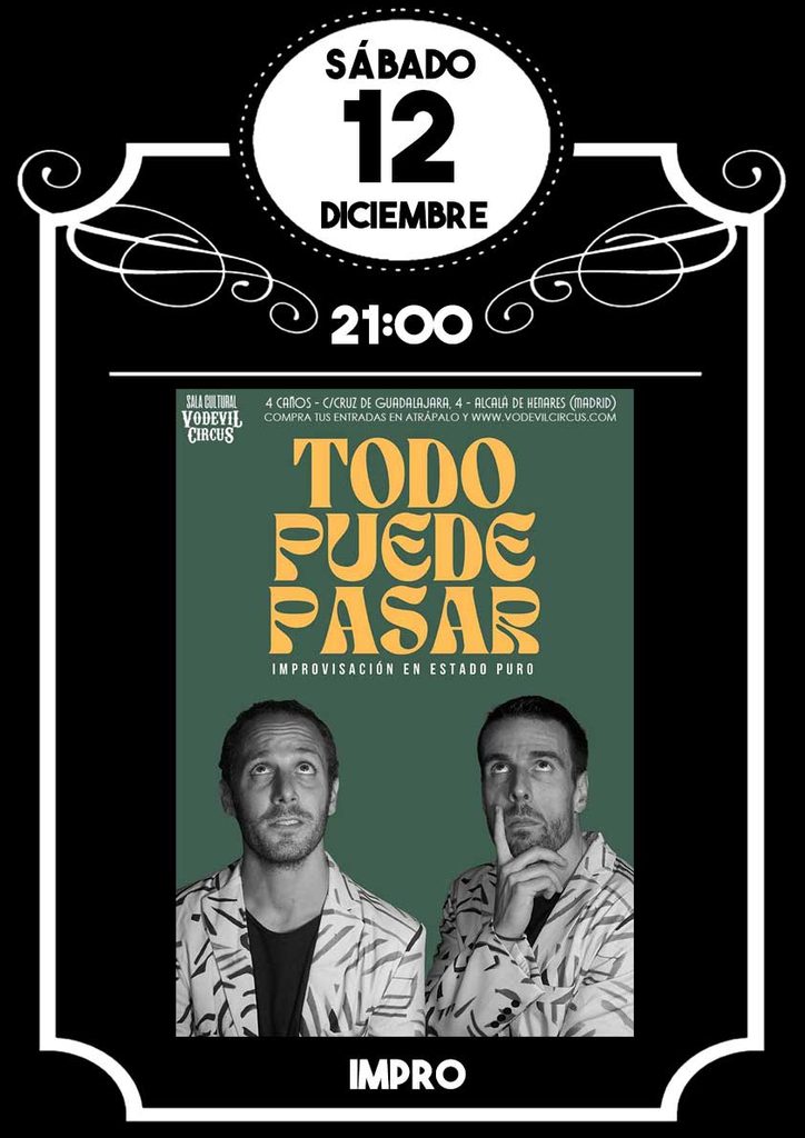 Cartel de Todo puede pasar, show de impro en Vodevil Circus, Alcalá de Henares