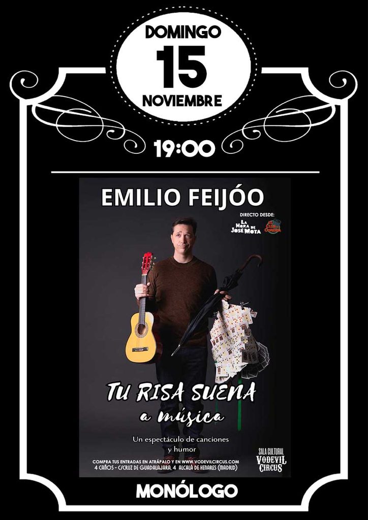 Cartel de Tu risa suena a música, monólogo de Emilio Feijóo en Vodevil Circus, Alcalá de Henares